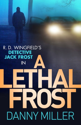 A Lethal Frost: DI Jack Frost series 5