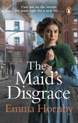 The Maid’s Disgrace: A gripping and romantic Victorian saga from the bestselling author