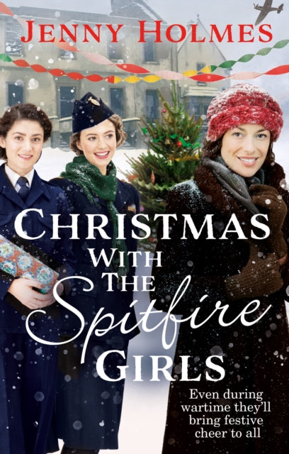 Christmas with the Spitfire Girls: (The Spitfire Girls Book 3)