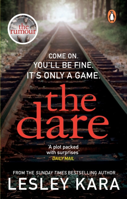 The Dare: The twisty and unputdownable thriller from the Sunday Times bestselling author of The Rumour