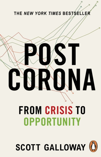 Post Corona: From Crisis to Opportunity