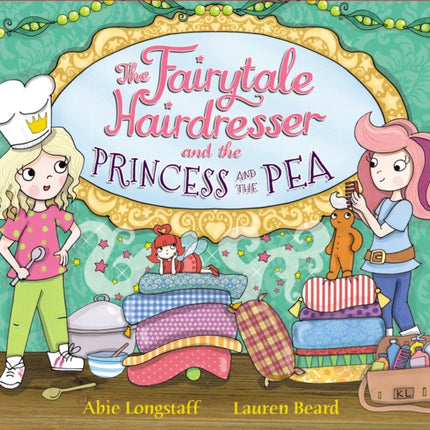 The Fairytale Hairdresser and the Princess and the Pea