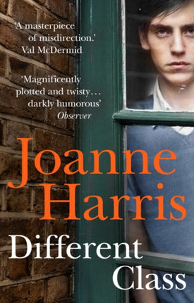 Different Class: the last in a trilogy of dark, chilling and compelling psychological thrillers from bestselling author Joanne Harris