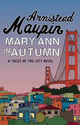 Mary Ann in Autumn: Tales of the City 8