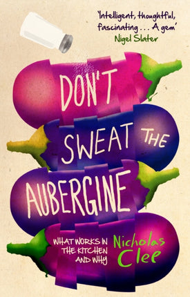 Dont Sweat the Aubergine