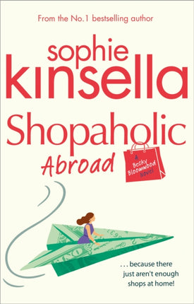 Shopaholic Abroad: (Shopaholic Book 2)