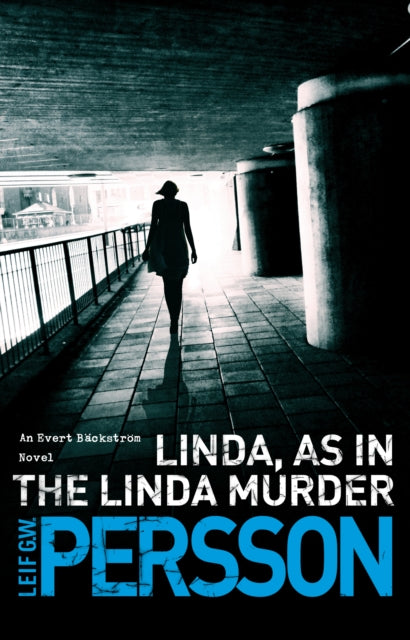 Linda, As in the Linda Murder: Bäckström 1