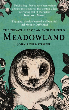 Meadowland: the private life of an English field