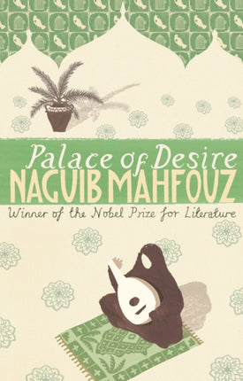 Palace Of Desire: From the Nobel Prizewinning author