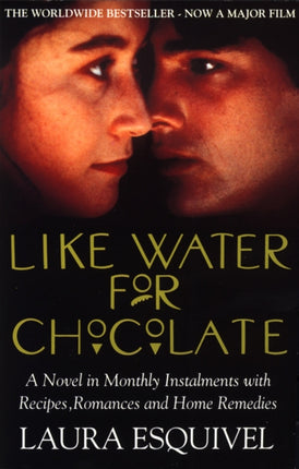 Like Water For Chocolate: No.1 international bestseller