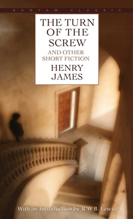 The Turn of the Screw and Other Short Fiction