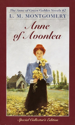 Anne of Avonlea Childrens Continuous Series Anne of Green Gables Novels