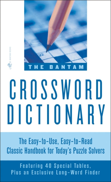 The Bantam Crossword Dictionary: The Easy-to-Use, Easy-to-Read Classic Handbook for Today's Puzzle Solvers