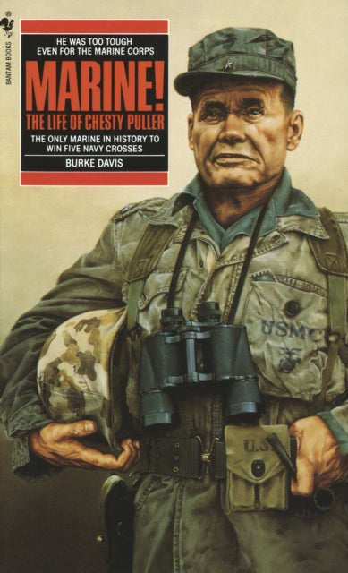 Marine!: The Life Of Chesty Puller