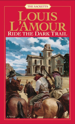 Ride the Dark Trail The Sacketts 18