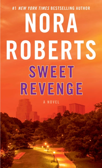 Sweet Revenge: A Novel