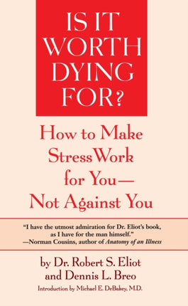 Is It Worth Dying For A SelfAssessment Program to Make Stress Work for You Not Against You