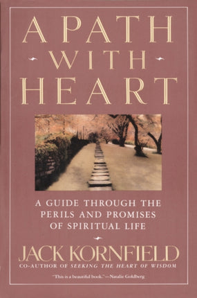 A Path with Heart Guide Through the Perils and