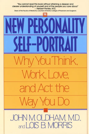 The New Personality SelfPortrait Why You Think Work Love and Act the Way You Do