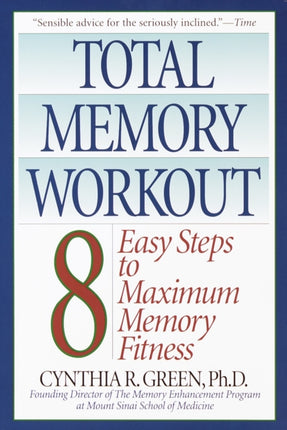 Total Memory Workout: 8 Easy Steps to Maximum Memory Fitness