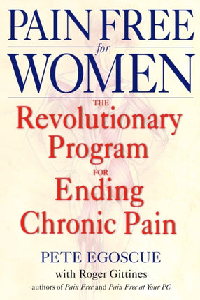 painfreeforwomentherevolutionaryprogramforendingchronicpain