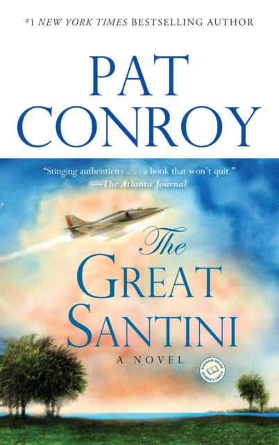 The Great Santini: A Novel