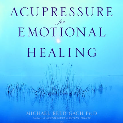 Acupressure for Emotional Healing