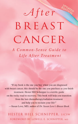 After Breast Cancer A Commonsense Guide to Life After Treatment