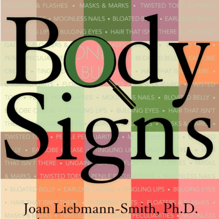 Body Signs From Warning Signs to False AlarmsHow