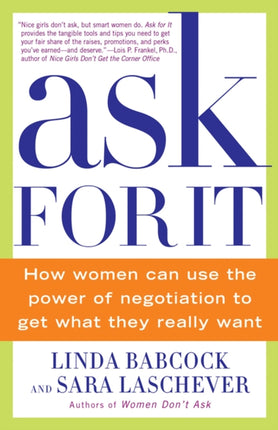 Ask for It How Women Can Use the Power of
