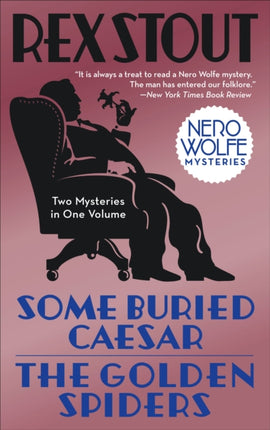 Some Buried CaesarThe Golden Spiders Nero Wolfe