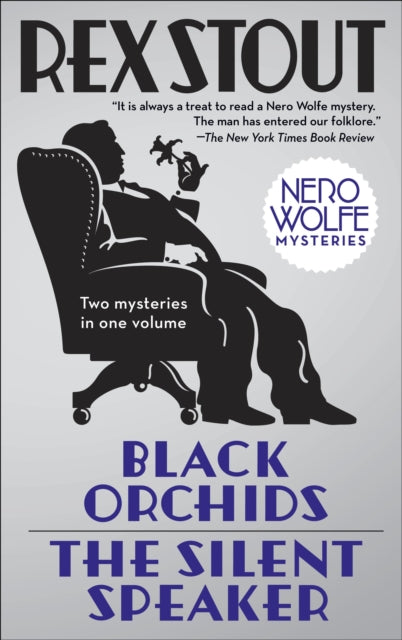 Black OrchidsThe Silent Speaker Nero Wolfe Mysteries