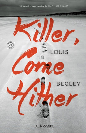 Killer, Come Hither: A Novel