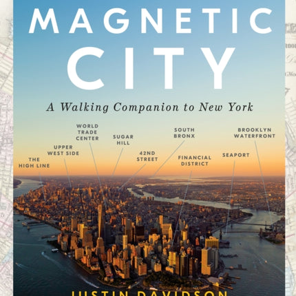 Magnetic City: A Walking Companion to New York