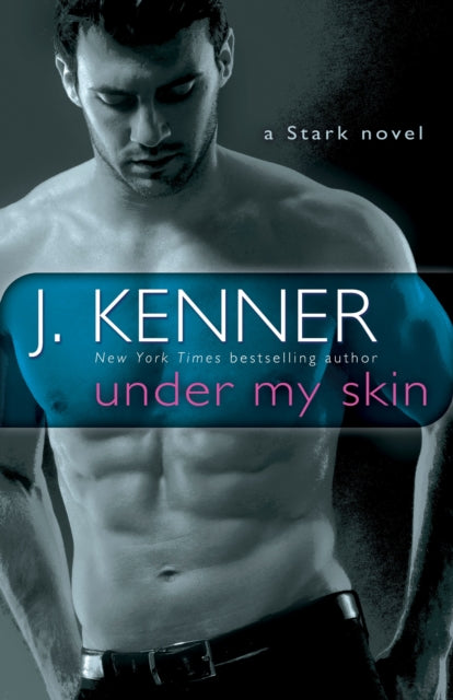 Under My Skin: A Stark Novel