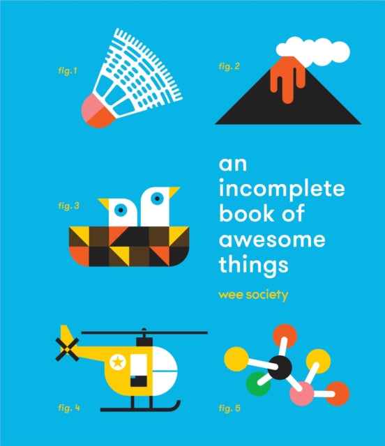 An Incomplete Book of Awesome Things