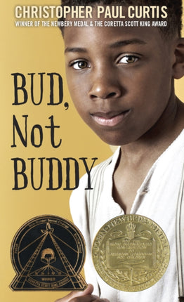 Bud, Not Buddy: (Newbery Medal Winner)