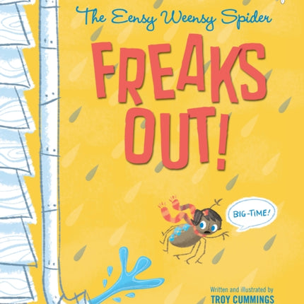 The Eensy Weensy Spider Freaks Out! (Big-Time!)