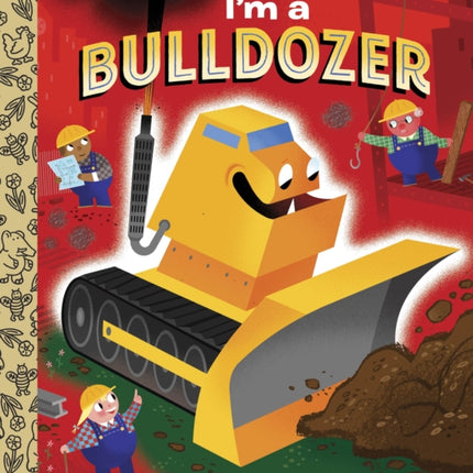 I'm a Bulldozer