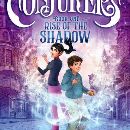 The Conjurers #1: Rise of the Shadow