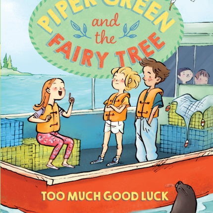 Piper Green and the Fairy Tree: Too Much Good Luck