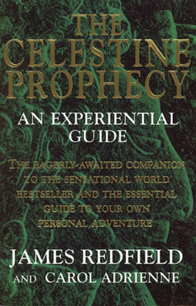 The Celestine Prophecy: An Experiential Guide