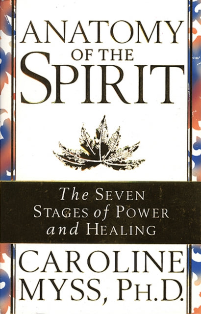 Anatomy Of The Spirit