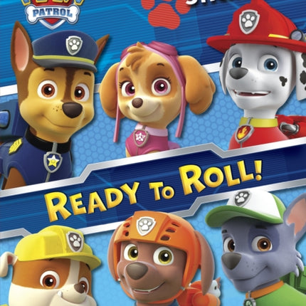 Ready to Roll! (Paw Patrol)