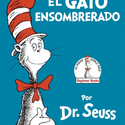 El Gato Ensombrerado (The Cat in the Hat Spanish Edition)