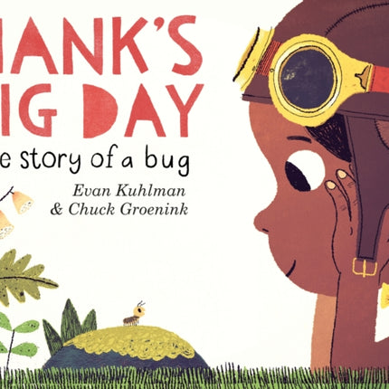 Hank's Big Day: The Story of a Bug