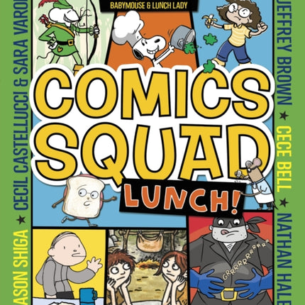 Comics Squad #2: Lunch!: (A Graphic Novel)