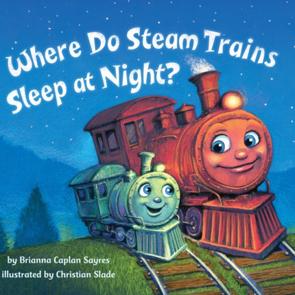 Where Do Steam Trains Sleep at Night?