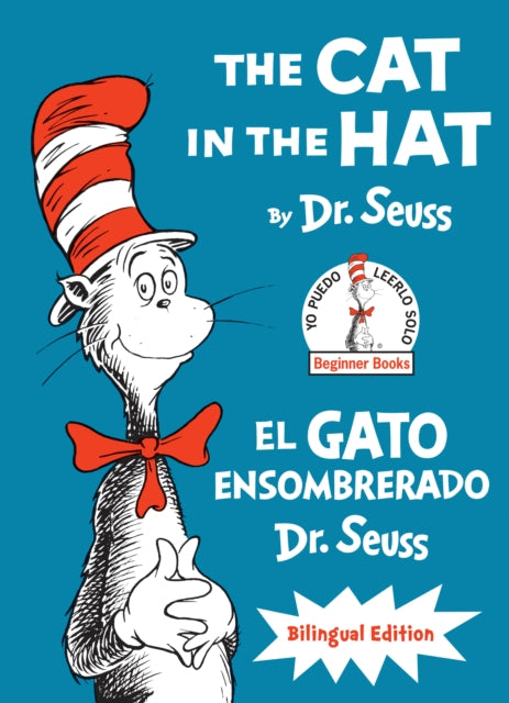 The Cat in the Hat/El Gato Ensombrerado (The Cat in the Hat Spanish Edition): Bilingual Edition