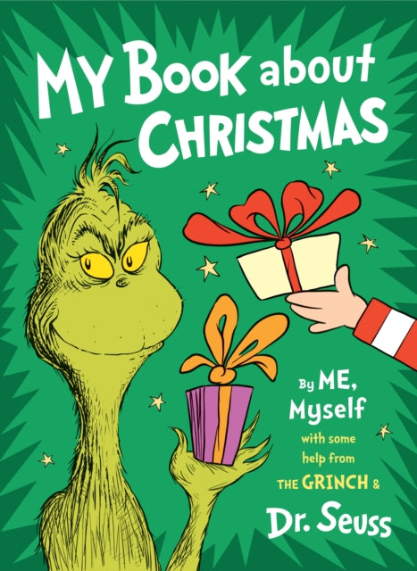 My Book About Christmas by ME, Myself: with some help from the Grinch & Dr. Seuss